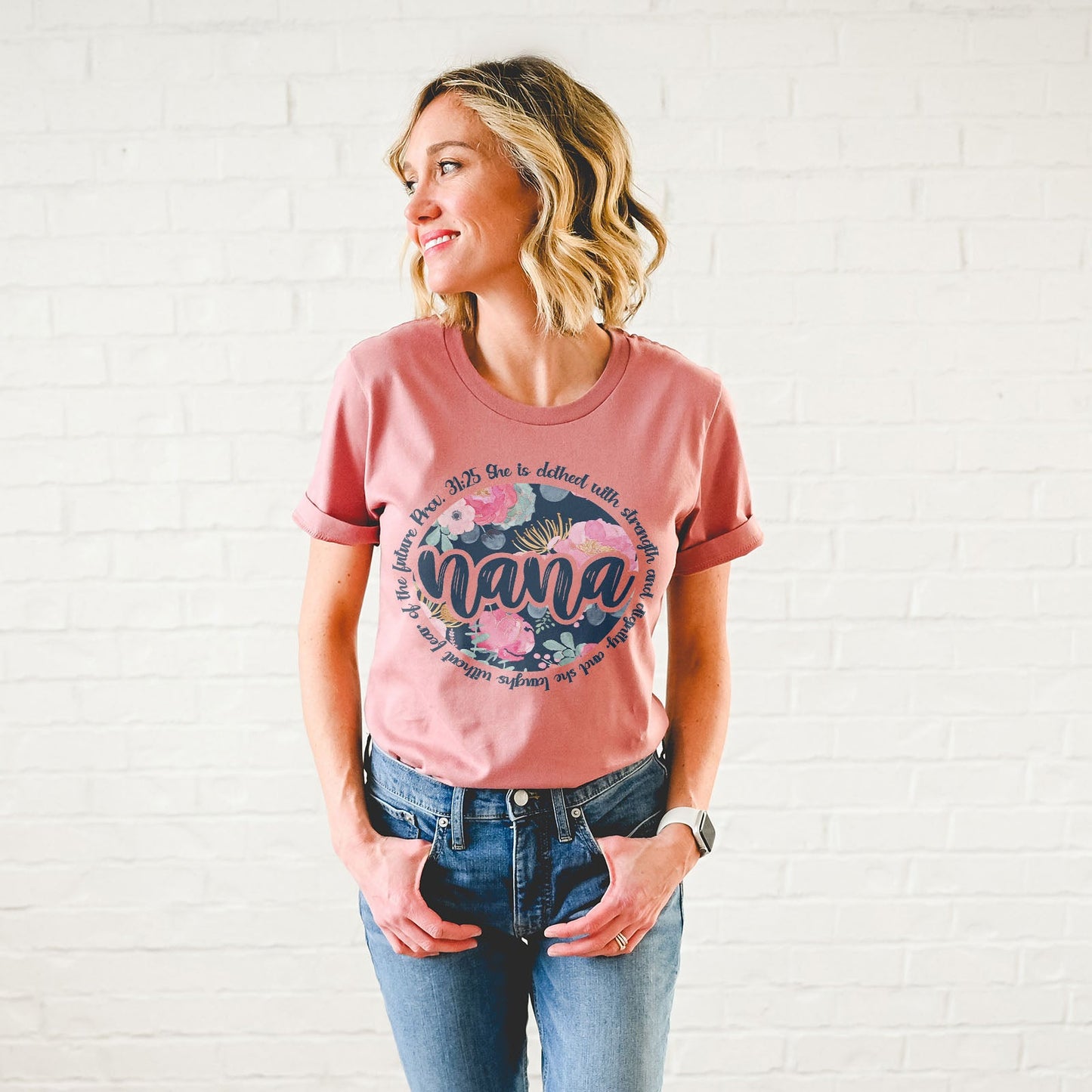 She Is Clothed With Strength - Proverbs 31:25 Nana Tee