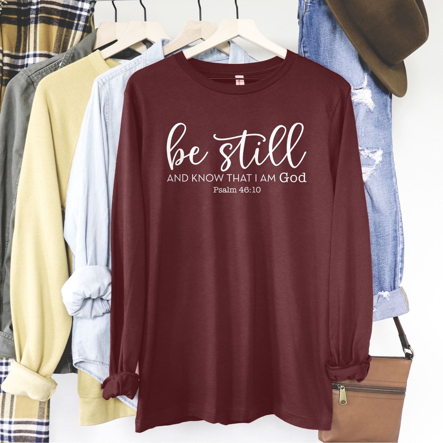 Be Still And Know That I Am God Long Sleeve