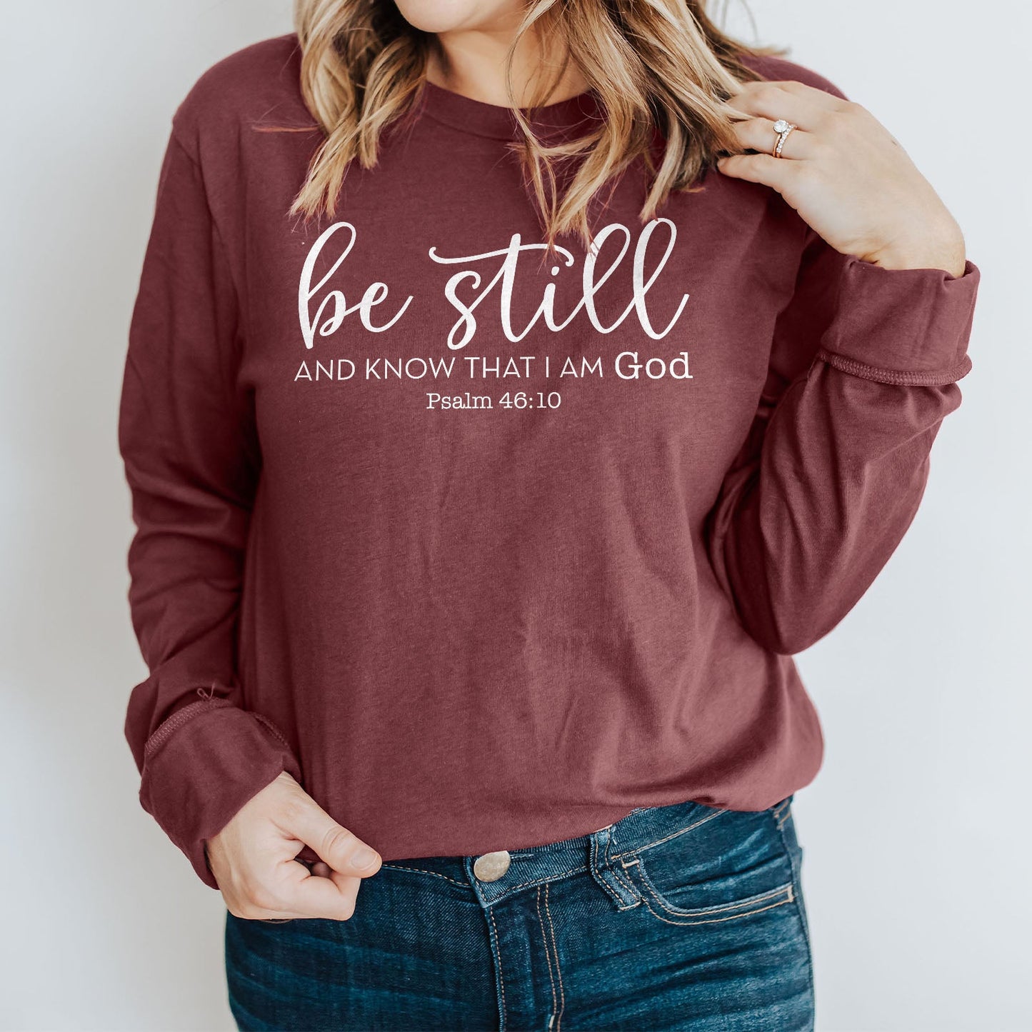 Be Still And Know That I Am God Long Sleeve