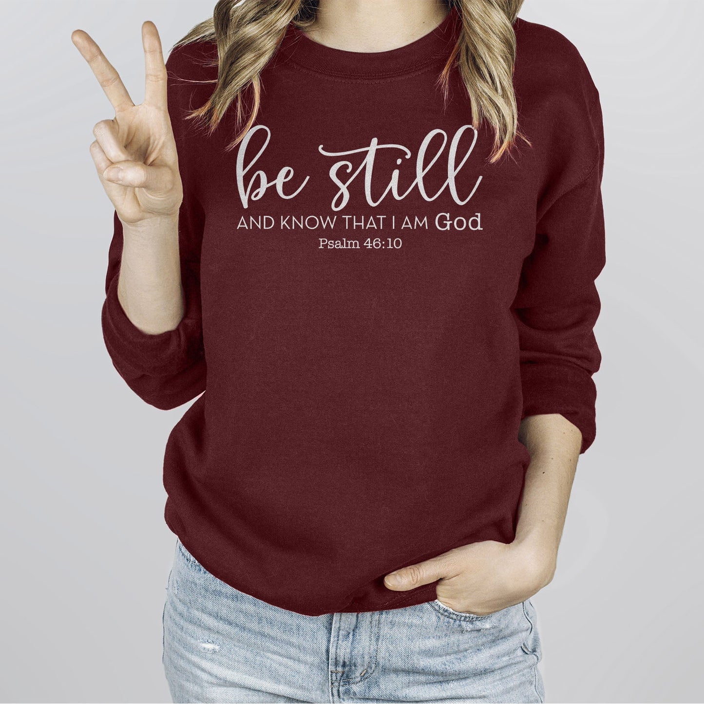 Be Still And Know That I Am God Long Sleeve