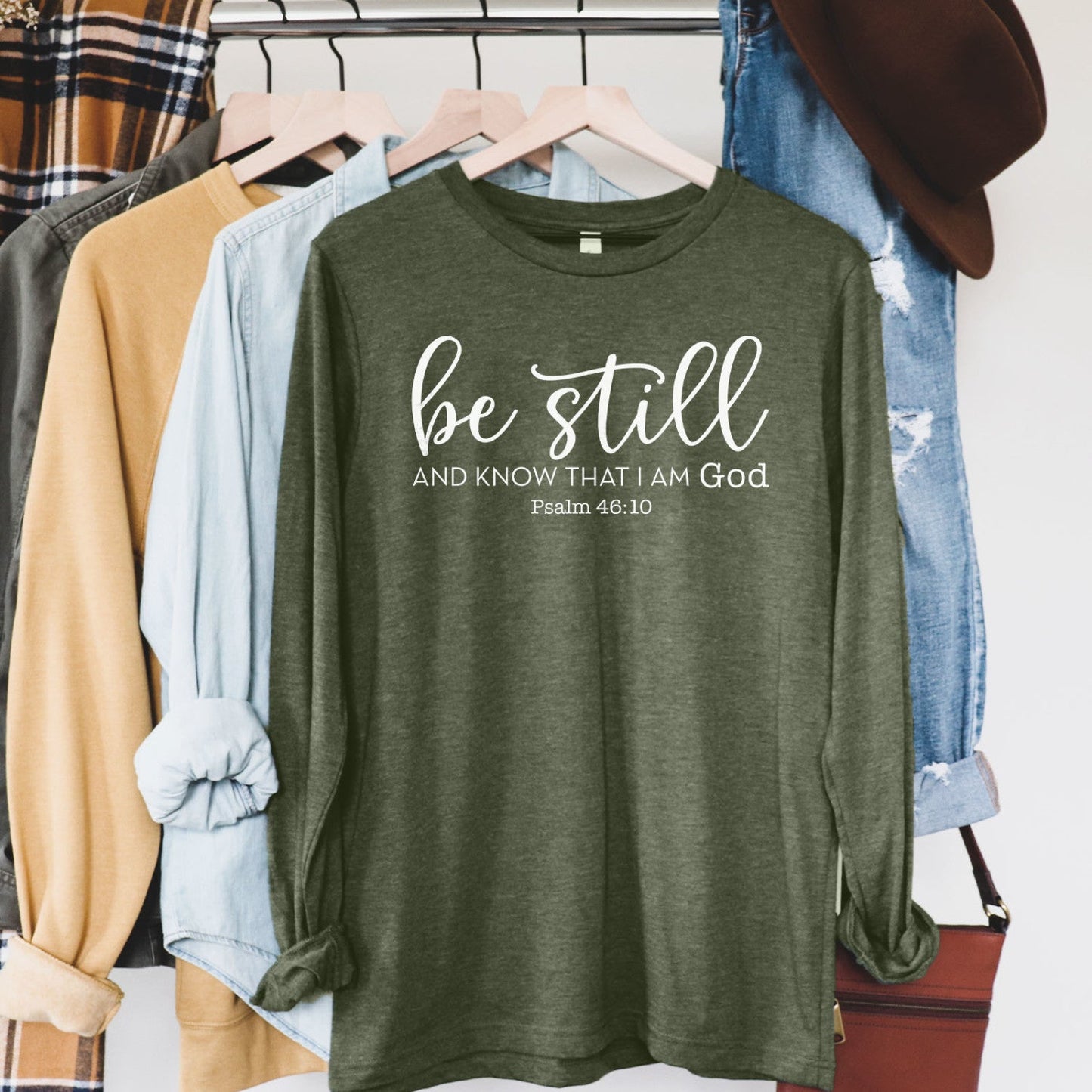 Be Still And Know That I Am God Long Sleeve