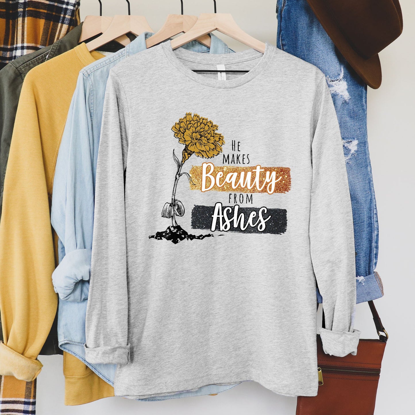 He Makes Beauty From Ashes Long Sleeve