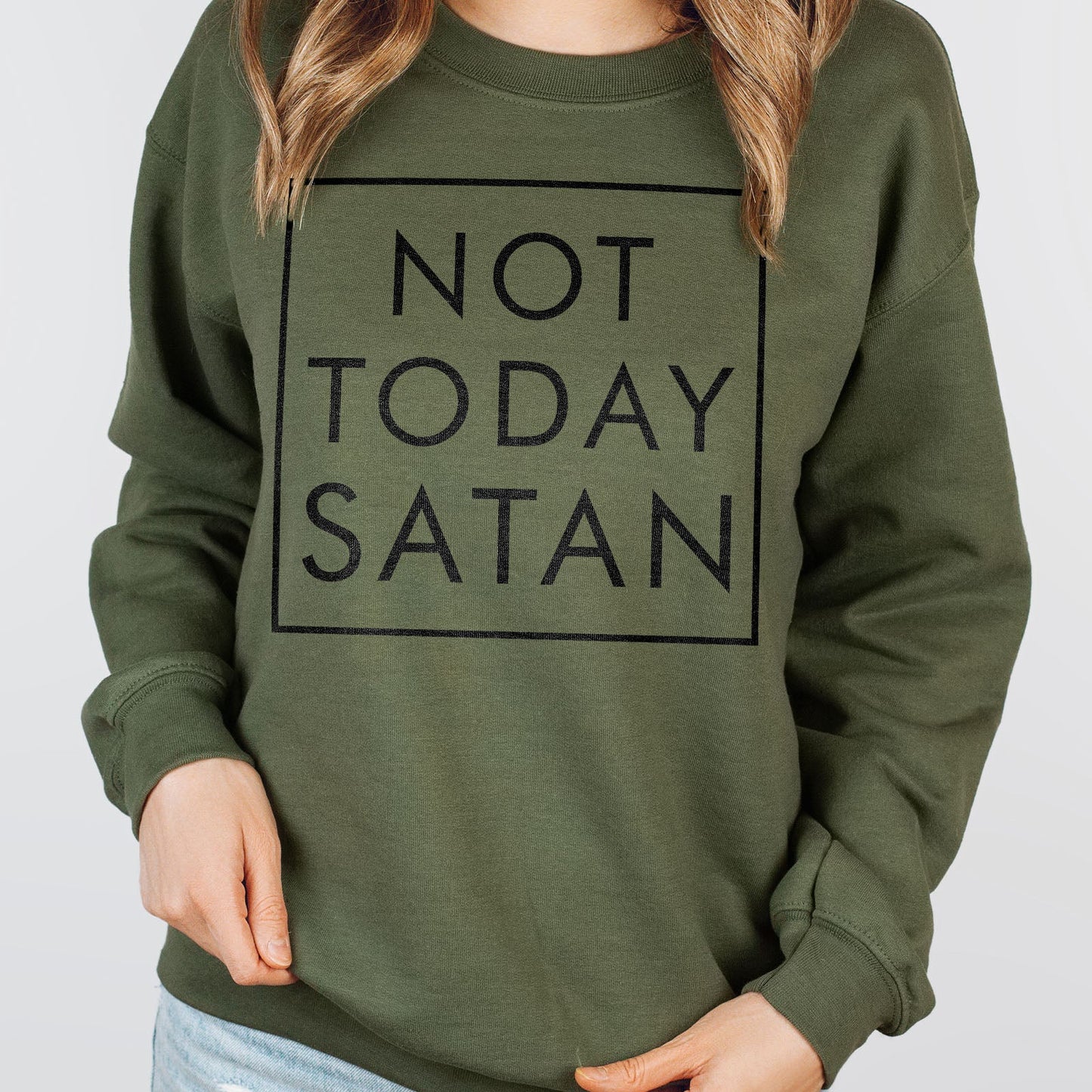 Not Today Satan Long Sleeve