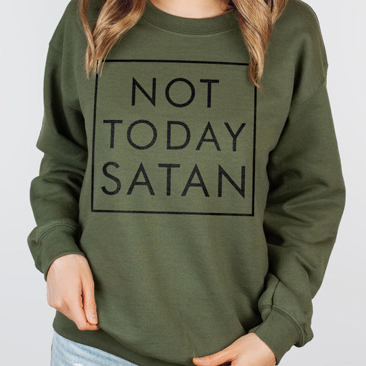 Not Today Satan Long Sleeve