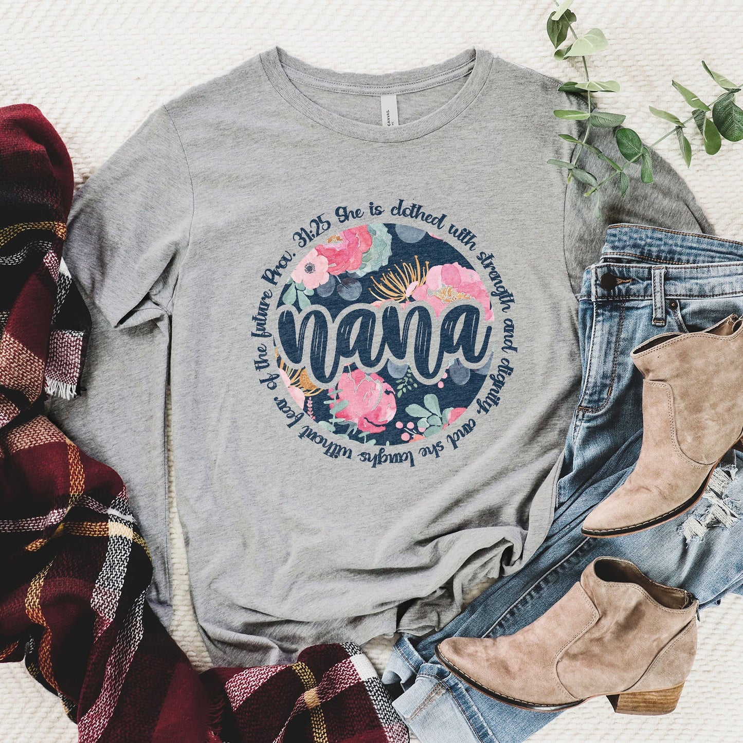 She Is Clothed With Strength - Proverbs 31:25 Nana Long Sleeve