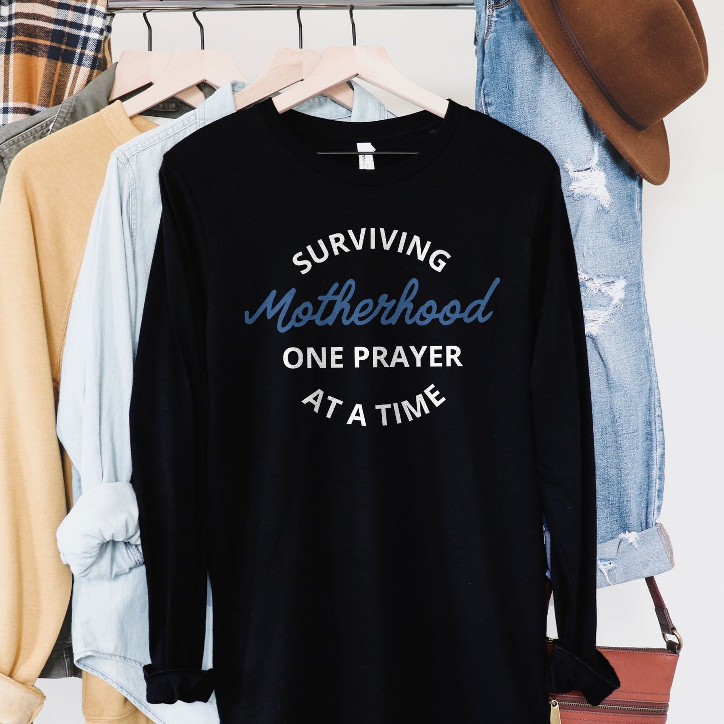 Surviving Motherhood One Prayer At A Time Long Sleeve