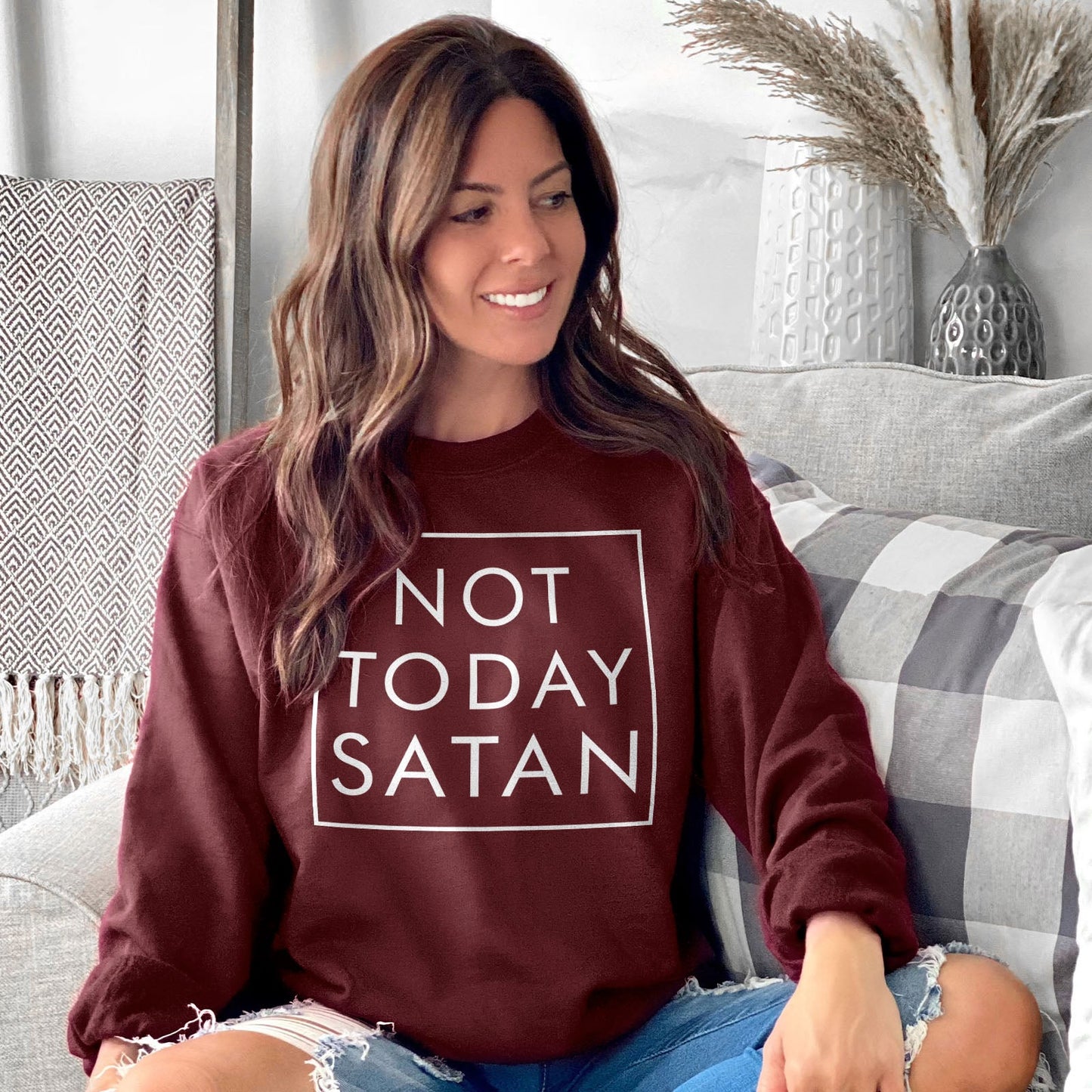 Not Today Satan Sweatshirt