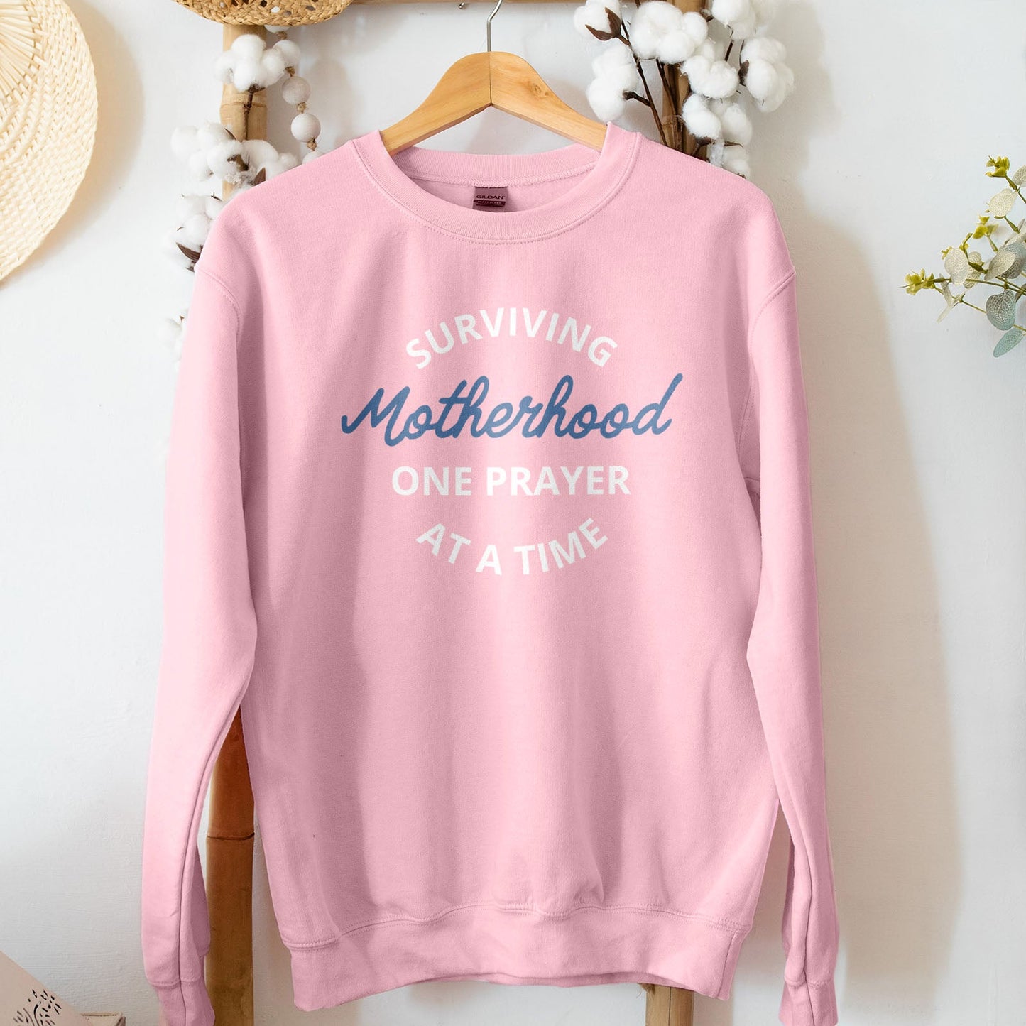 Surviving Motherhood One Prayer At A Time Sweatshirt