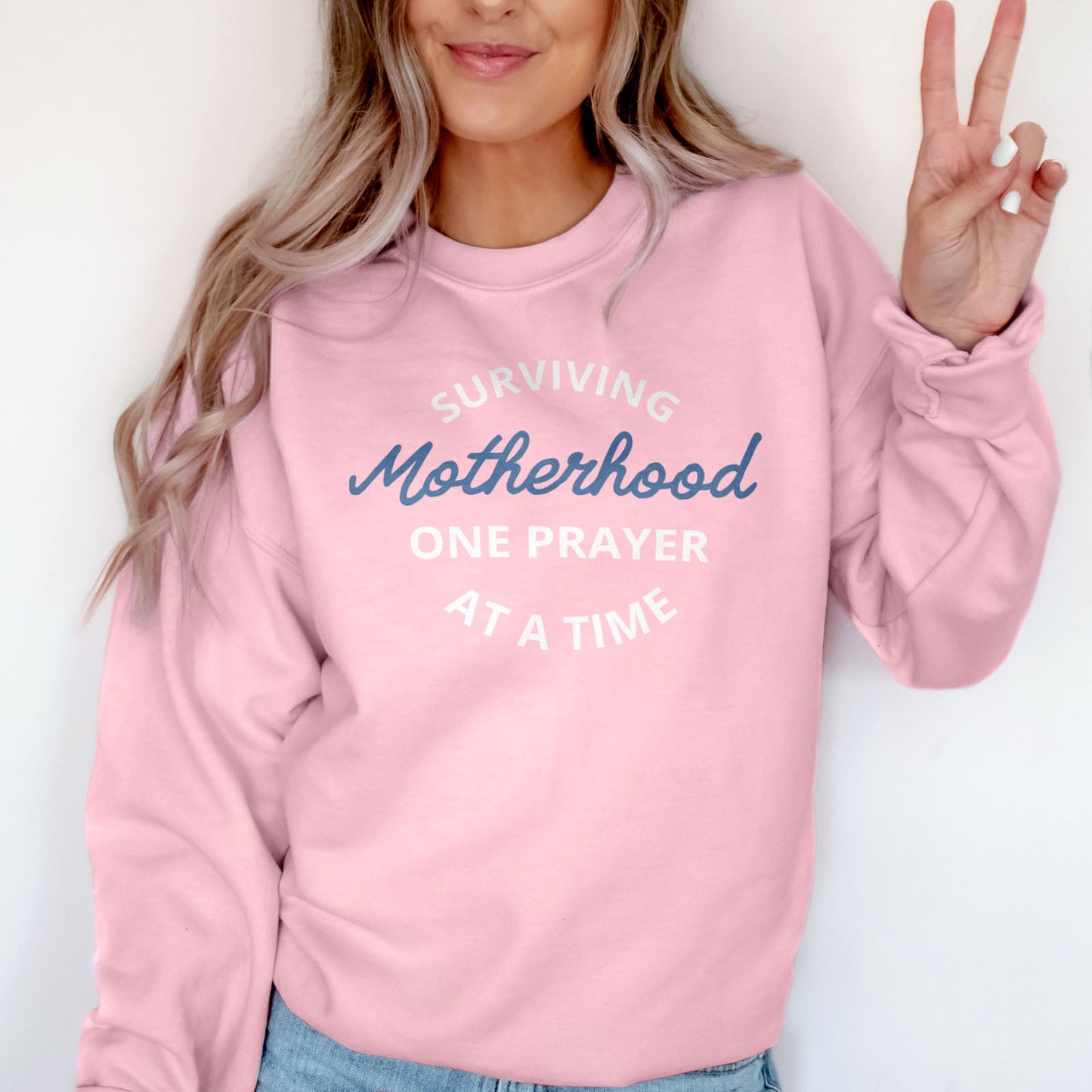 Surviving Motherhood One Prayer At A Time Sweatshirt