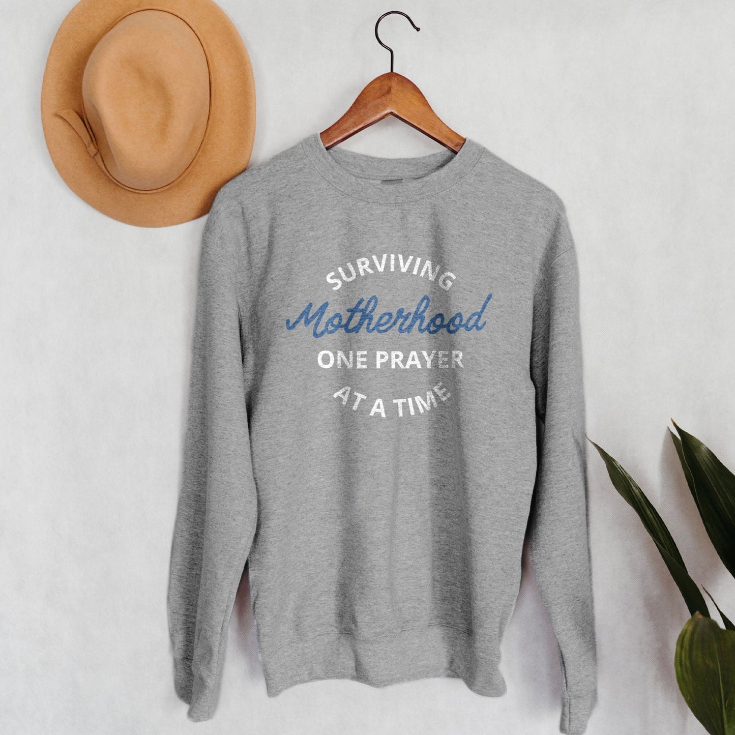 Surviving Motherhood One Prayer At A Time Sweatshirt