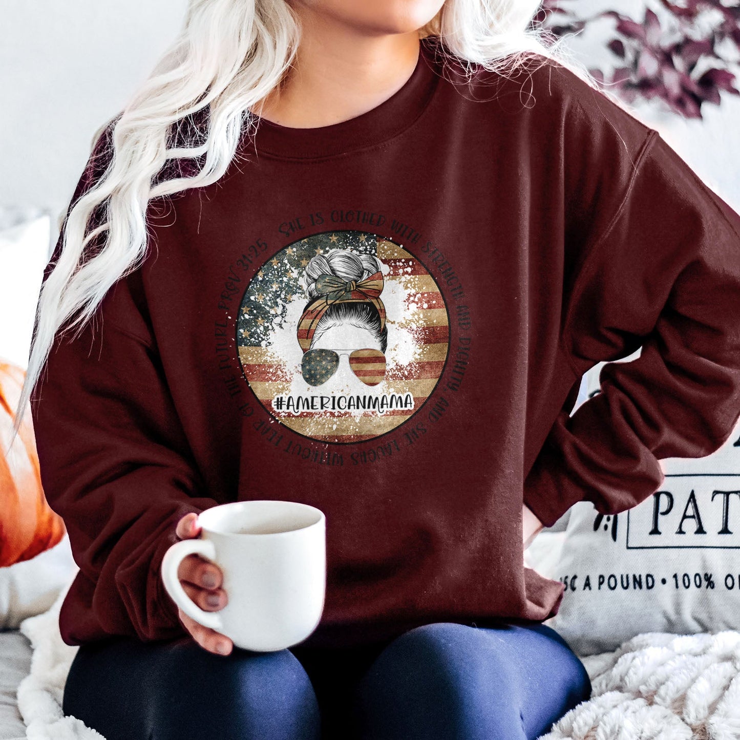 American Mama - She Is Clothed With Strength - Proverbs 31:25 Sweatshirt