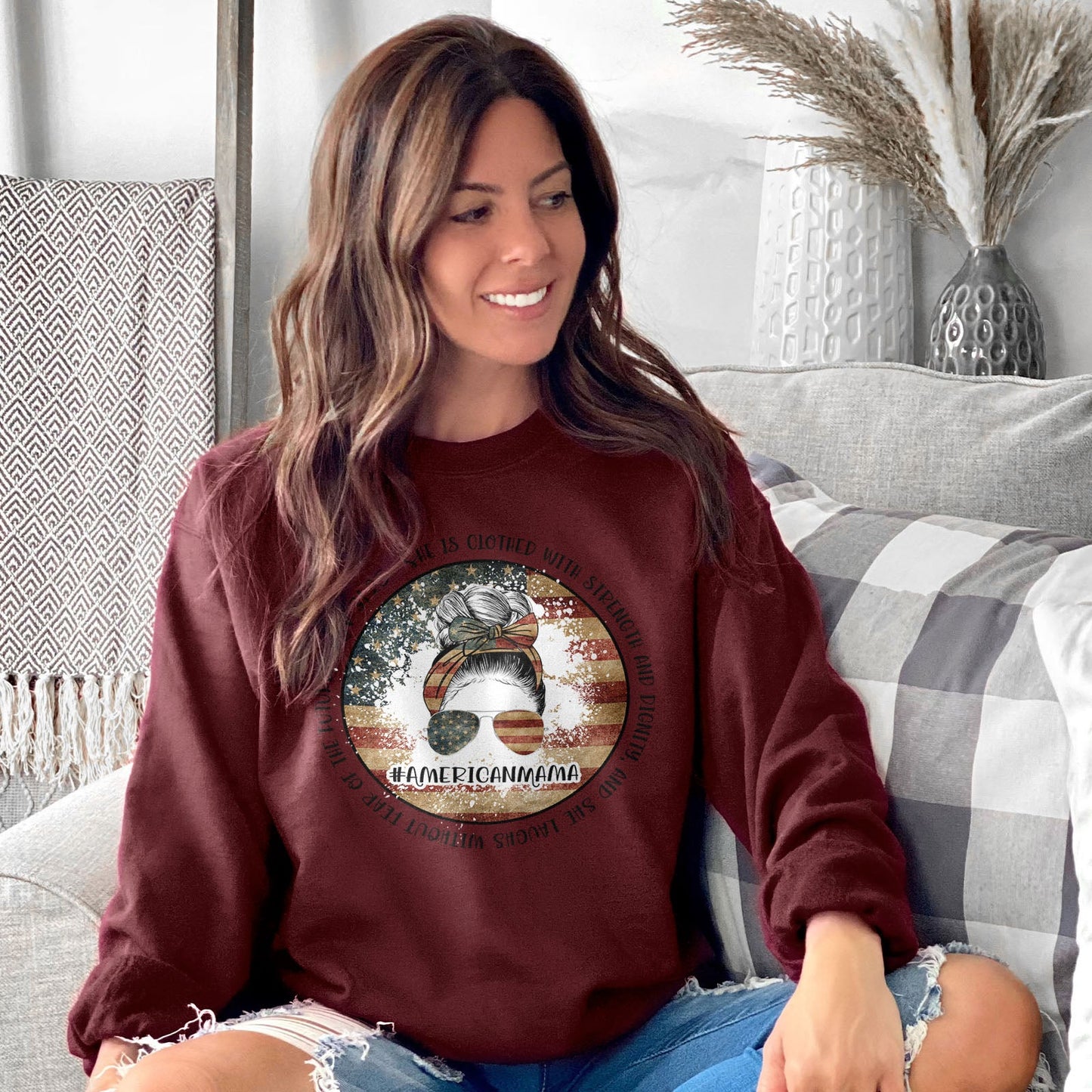 American Mama - She Is Clothed With Strength - Proverbs 31:25 Sweatshirt