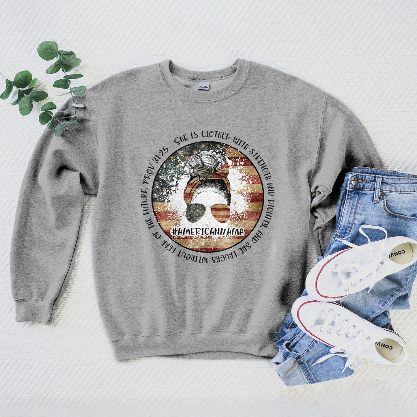 American Mama - She Is Clothed With Strength - Proverbs 31:25 Sweatshirt