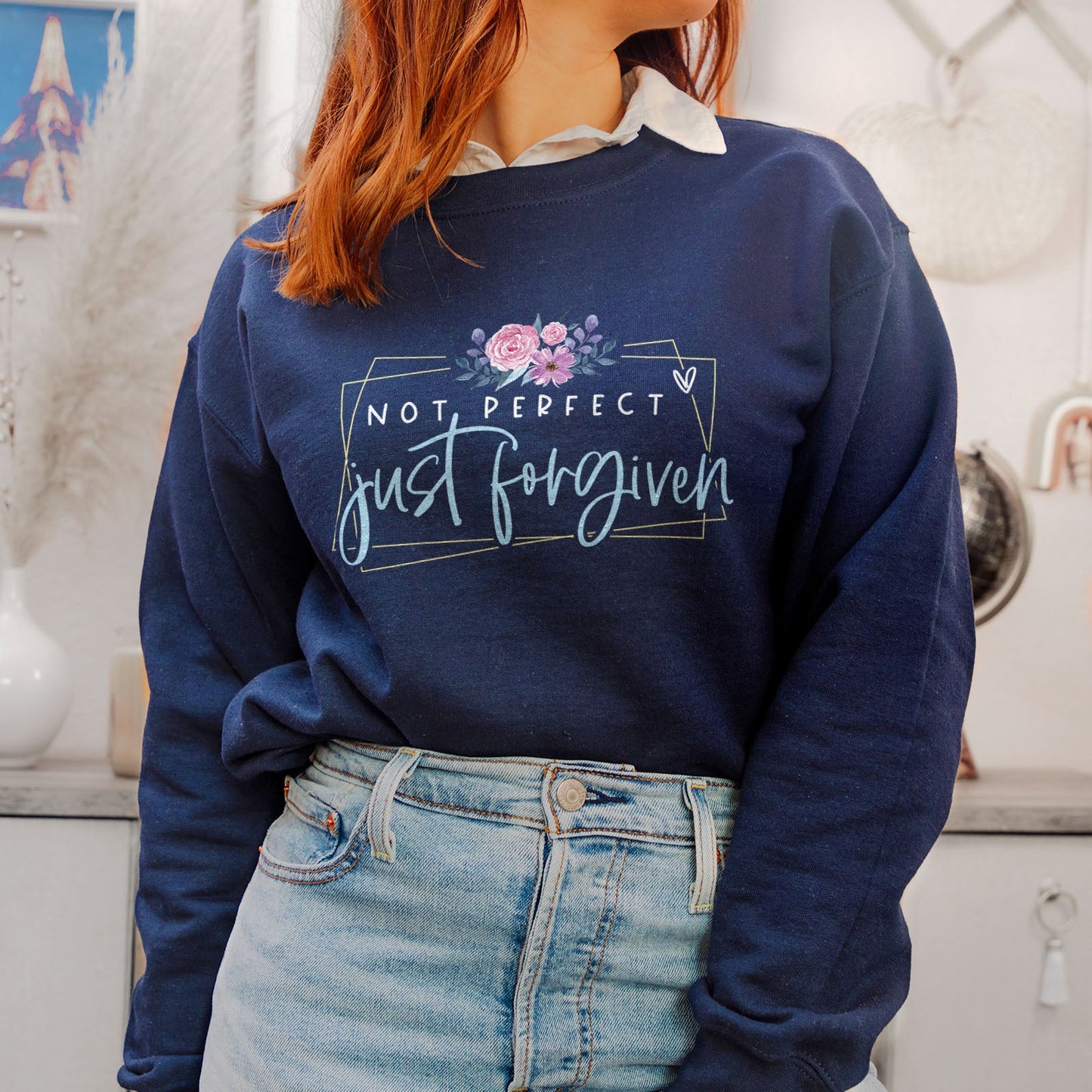 Not Perfect Just Forgiven Sweatshirt