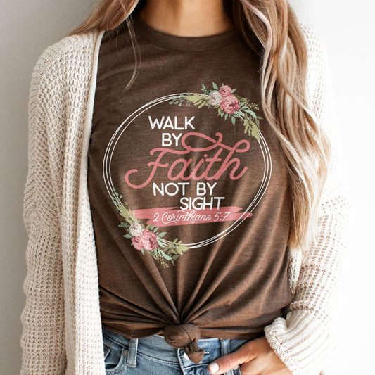 Walk By Faith Tee